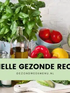 snelle-gezonde-recepten-gezond-weekmenu
