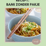 recept-bami-zonder-pakje-gezondweekmenu.nl