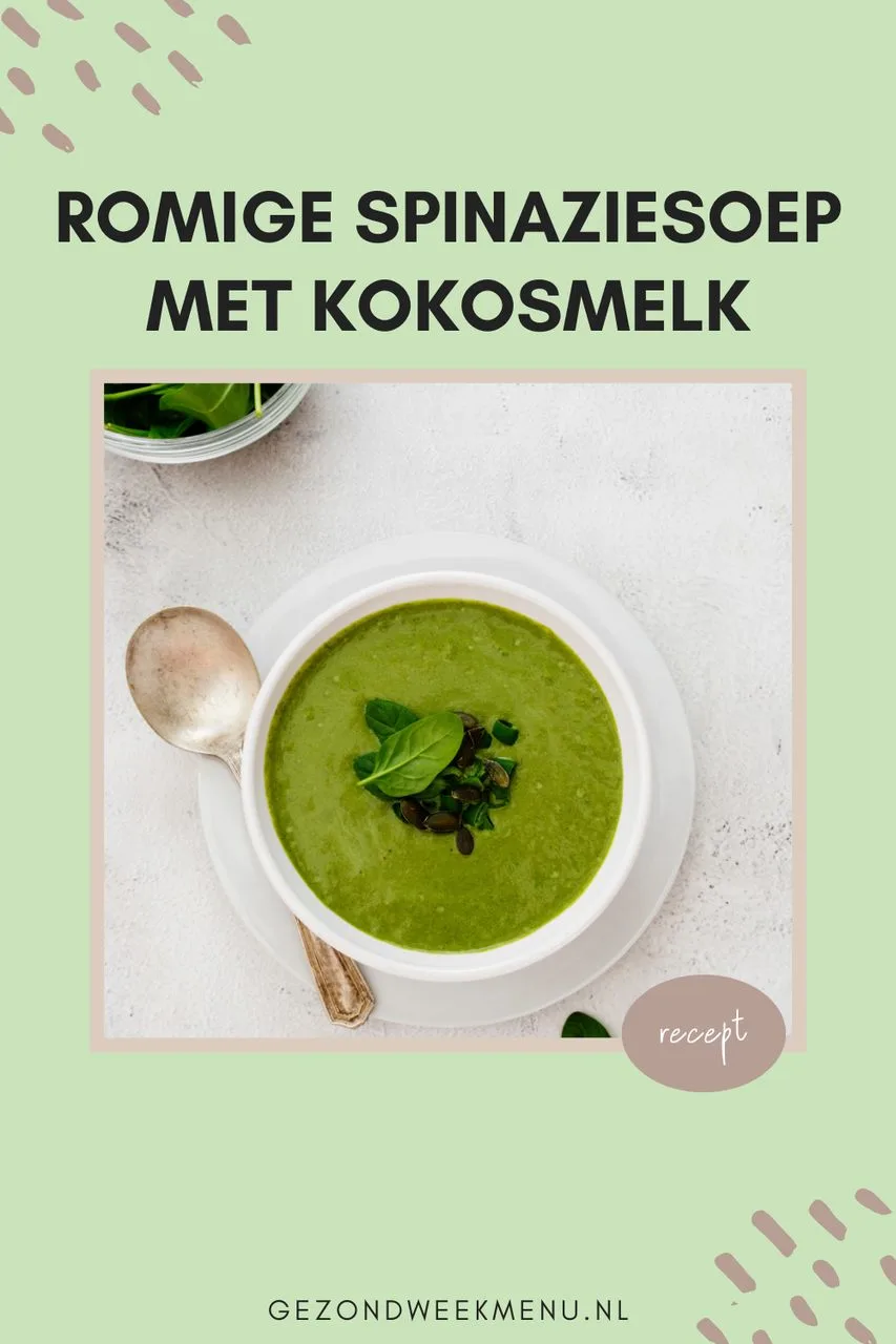 zelfgemaakte-spinaziesoep-recept-gezondweekmenu.nl